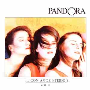 Pandora  - ... Con Amor Eterno Vol. II