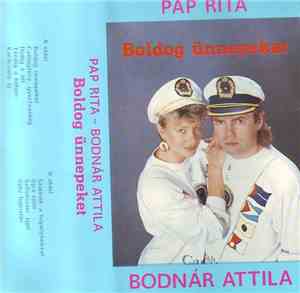 Pap Rita & Bodnár Attila - Boldog Ünnepeket