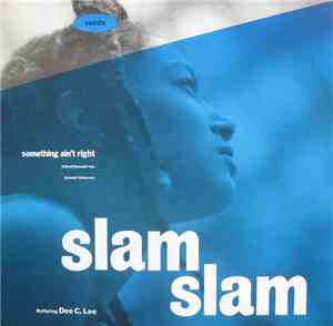 Slam Slam - Something Ain't Right
