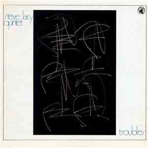 Steve Lacy Quintet - Troubles