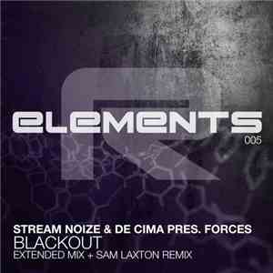 Stream Noize & De Cima Pres. Forces  - Blackout