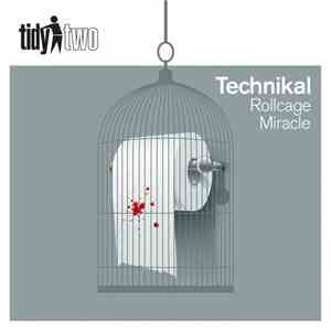 Technikal - Rollcage / Miracle