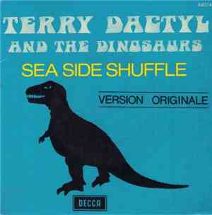 Terry Dactyl And The Dinosaurs - Sea Side Shuffle