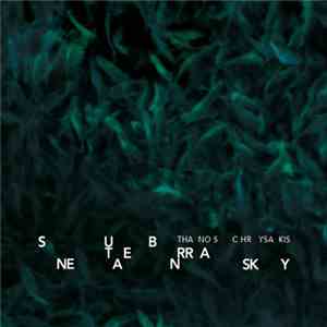 Thanos Chrysakis - Subterranean Sky