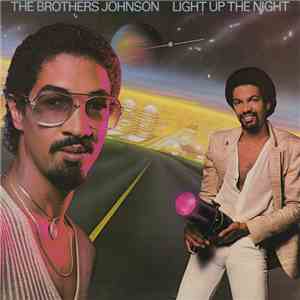 The Brothers Johnson - Light Up The Night