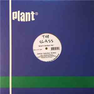 The Glass - Won't Bother Me