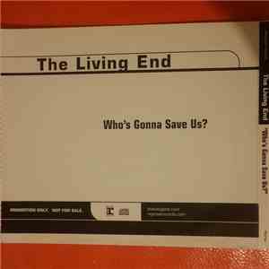 The Living End - Who's Gonna Save Us