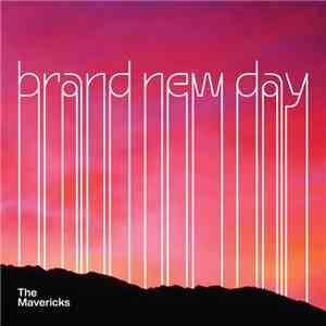 The Mavericks - Brand New Day