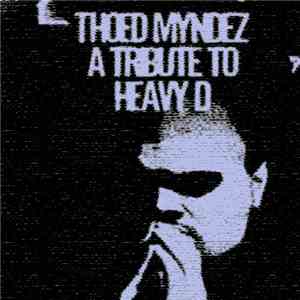Thoed Myndez - A Tribute To Heavy D