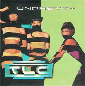 TLC - Unpretty