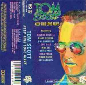 Tom Scott - Keep This Love Alive
