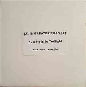 (X) Is Greater Than (Y) - A Hole In Twilight
