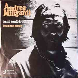 Andrea Mingardi - Io Mi Sento Tradito / Intanto Nel Mondo