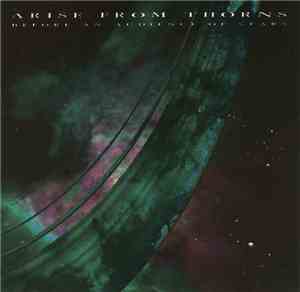 Arise From Thorns - Before An Audience Of Stars