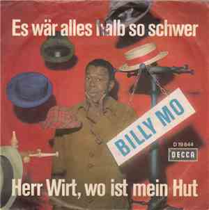 Billy Mo - Es Wär Alles Halb So Schwer / Herr Wirt, Wo ist Mein Hut