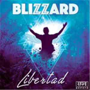 Blizzard Music  - Libertad