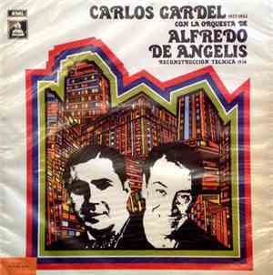 Carlos Gardel Con La Orquesta De Alfredo De Angelis - Carlos Gardel Con La ...