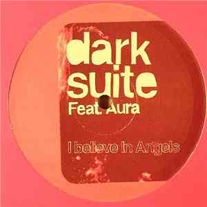 Dark Suite Feat. Aura  - I Believe In Angels