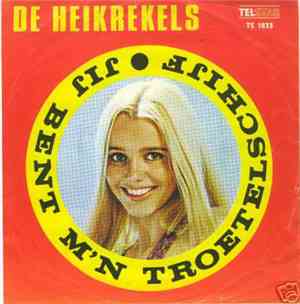 De Heikrekels - Jij Bent M'n Troetelschijf