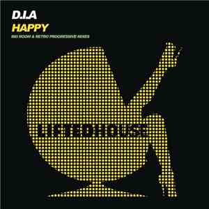 D.I.A - Happy
