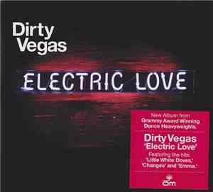 Dirty Vegas - Electric Love