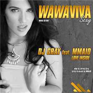 DJ Gray Feat. MMAIO - Love Inside