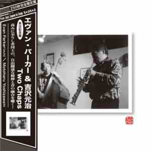 Evan Parker / Motoharu Yoshizawa - Two Chaps