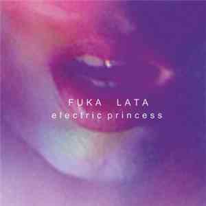 Fuka Lata - Electric Princess