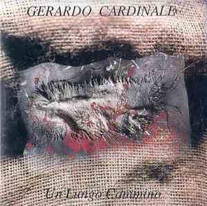 Gerardo Cardinale - Un Lungo Cammino