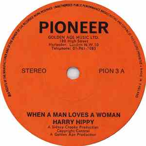 Harry Hippy / The Mexicano - When A Man Loves A Woman / Move Up Starsky