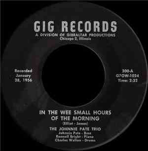 Johnnie Pate Trio - In The Wee Small Hours Of The Morning / You're A Livin' ...
