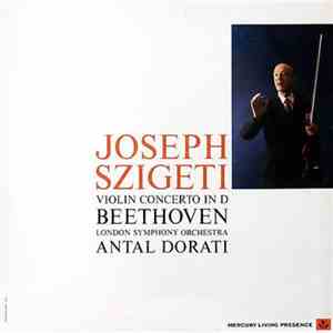 Joseph Szigeti / Beethoven - Concerto In D Major For Violin And Orchestra O ...