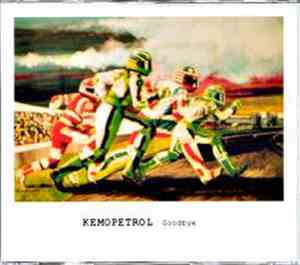 Kemopetrol - Goodbye