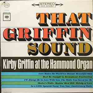 Kirby Griffin - That Griffin Sound