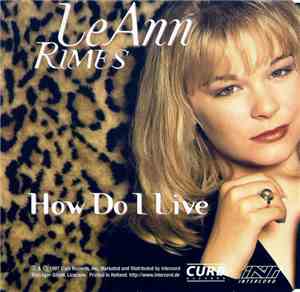 LeAnn Rimes - How Do I Live