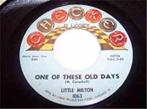 Little Milton - One Of These Old Days