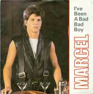 Marcel  - I've Been A Bad Bad Boy