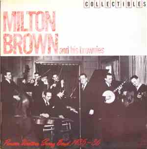 Milton Brown And His Brownies - Pioneer Western Swing Band 1935-36