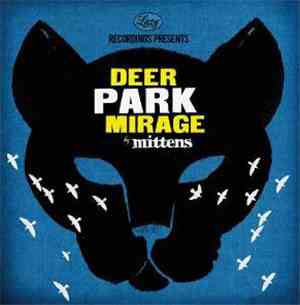 Mittens  - Deer Park Mirage