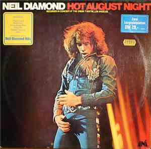 Neil Diamond - Hot August Night