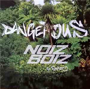 NoizBoiz - Dangerous