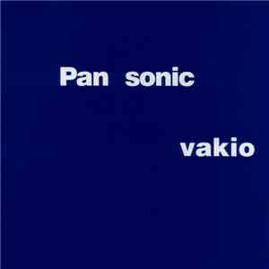 Pan Sonic - Vakio
