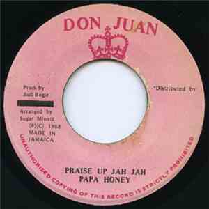 Papa Honey - Praise Up Jah Jah