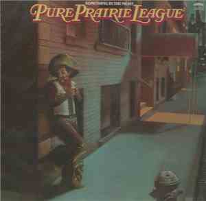 Pure Prairie League - Something In The Night