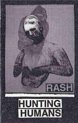 Rash - Hunting Humans