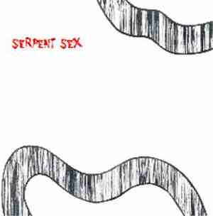 Serpent Sex - Abased & Sloughing