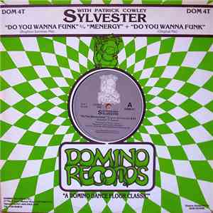 Sylvester With Patrick Cowley - Do You Wanna Funk