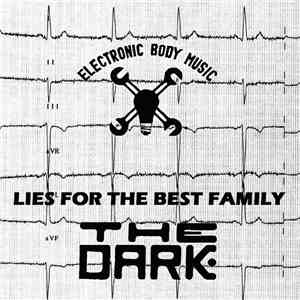 The Dark  - Lies For The Best Family