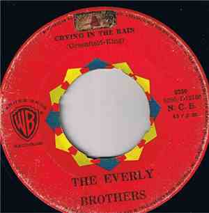 The Everly Brothers - Crying In The Rain / I'm Not Angry