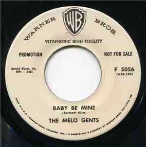 The Melo Gents - Baby Be Mine / Git Off My Back